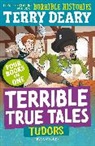 Terry Deary, Deary Terry - Terrible True Tales: Tudors