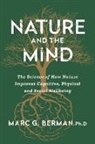 Dr Dr Marc Berman, Dr Marc Berman, Marc Berman - Nature and the Mind