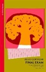 Julio Cortazar, Julio Cortázar - Final Exam