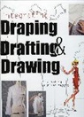 Bina Abling, Abling Bina, Kathleen Maggio, Maggio Kathleen - Integrating Draping, Drafting and Drawing