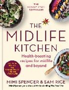 Sam Rice, Rice Sam, Mimi Spencer, Spencer Mimi - The Midlife Kitchen