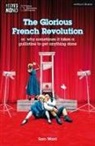 Sam Ward - The Glorious French Revolution