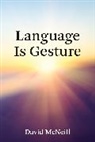 G. David McNeill, David McNeill, G David McNeill, G. David McNeill, McNeill David - Language Is Gesture