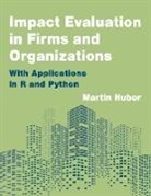 Martin Huber - Impact Evaluation in Firms and Organizations