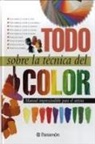 Equipo Parramón - Todo sobre la técnica del color