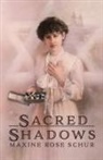 Maxine Rose Schur - Sacred Shadows