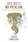 Jane Miller - Secret Bi-Polar