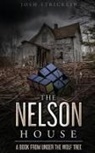 Josh Stricklin - The Nelson House