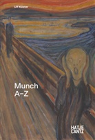 Ulf Küster - Edvard Munch: A-Z - The Scream and the Modern Soul Diary