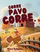 Robbins - Corre, Pavo Corre