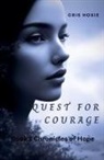 Cris Hoxie - Quest For Courage
