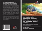 Bhuvana Manoharan, Dr. Bhuvana Manoharan, Dr. Raja Ram, Raja Ram - Uno studio sulle politiche di gestione delle risorse umane in una banca del settore pubblico