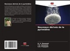 K. V. Goswami, T. K. Goswami, T.K. Goswami, S. N. Prajapati, S.N. Prajapati - Nouveaux dérivés de la pyrimidine