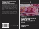 Pradeep Paraman, Cheng Peng - VENTAJAS E INCONVENIENTES DE LA FINANCIACIÓN DESCENTRALIZADA EN CHINA