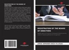 Jorge Armando Deza Villegas - REGISTRATION OF THE BOARD OF DIRECTORS