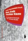 Autor*innenkollektiv Terra-R, Autor*innenkollektiv Terra-R - Das Ende rechter Räume