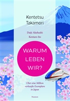 Kentetsu Takamori - Warum leben wir?