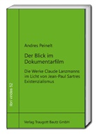Andres Peinelt, Hans Rainer Sepp - Der Blick im Dokumentarfilm