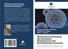 Ahmed A H Abbas, Ahmed A. H. Abbas, Ahmed A.H. Abbas, Maysaa Kadhim Al-Malkey, Yaseen, Nahi Y. Yaseen - Molekulare Erkennung des humanen Papillomvirus bei Mundhöhlenkarzinomen