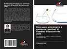 Mubashir Gull - Benessere psicologico e speranza: genitori di bambini diversamente abili