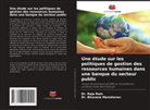 Bhuvana Manoharan, Dr. Bhuvana Manoharan, Dr. Raja Ram, Raja Ram - Une étude sur les politiques de gestion des ressources humaines dans une banque du secteur public