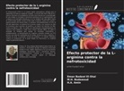 H. A. Amin, M. H. Badawoud, Eman Badawi El-Shal - Efecto protector de la L-arginina contra la nefrotoxicidad