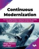 Diego Pacheco, Sam Sgro - Continuous Modernization