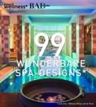 Heiko Heinemann - 99 WUNDERBARE SPA-DESIGNS (und die 100ste Oase wird Ihre)