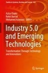 Mohamed Azzouazi, Rohit Bansal, Aziza Chakir - Industry 5.0 and Emerging Technologies