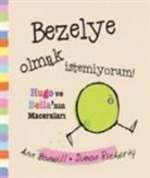 Ann Bonwill, Simon Rickerty - Bezelye Olmak Istemiyorum Ciltli