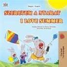 Shelley Admont, Kidkiddos Books, Danny Shmuilov - I Love Summer (Hungarian English Bilingual Children's Book)