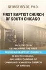 George Béloz - The First Baptist Church of South Chicago