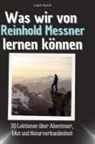 Liam Koch - Was wir von Reinhold Messner lernen können