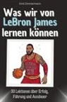 Emil Zimmermann - Was wir von LeBron James lernen können