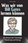 Anna Lange - Was wir von Bill Gates lernen können