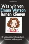 Leah Hofmann - Was wir von Emma Watson lernen können