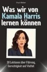 Paul Weber - Was wir von Kamala Harris lernen können