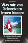 Nora Wagner - Was wir von Schweizern lernen können