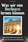 Theo Richter - Was wir von Berlinern lernen können