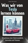 Oliver Neumann - Was wir von Tesla lernen können
