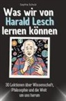 Sophia Schulz - Was wir von Harald Lesch lernen können