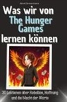 Alice Zimmermann - Was wir von The Hunger Games lernen können
