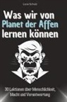Luca Schulz - Was wir von Planet der Affen lernen können