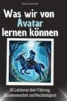 Marie Schmid - Was wir von Avatar lernen können