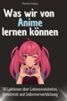 Florian Kaiser - Was wir von Anime lernen können