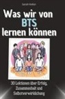 Sarah Keller - Was wir von BTS lernen können