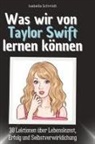 Isabella Schmidt - Was wir von Taylor Swift lernen können
