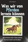 Sofia Wagner - Was wir von Pferden lernen können