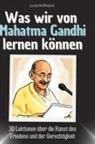 Luca Hofmann - Was wir von Mahatma Gandhi lernen können