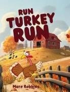 Mare Robbins - Run Turkey Run